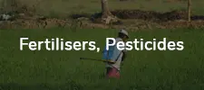Fertilisers, Pesticides