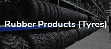 Rubber Products (Tyres)
